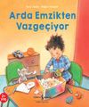 Arda Emzikten Vazge&ccedil;iyor
