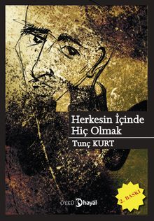Herkesin İçinde Hiç Olmak