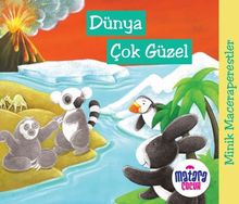 Minik Maceraperestler – Dünya Çok Güzel 