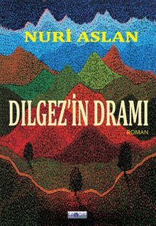 Dılgez’in Dramı