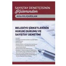 Sayıştay Denetçisinin Kaleminden Belediye Şirketlerinin Hukuki Durumu ve Sayıştay Denetimi