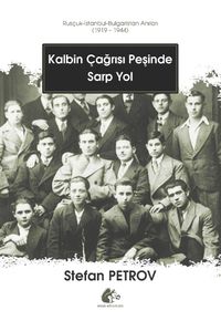 Kalbin Çağrısı Peşinde Sarp Yol 