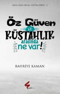 Öz Güven ve Küstahlık Arasında Ne Var!