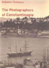 The Photographers Of Constantinople / 2 Cilt