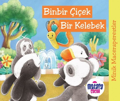 Minik Maceraperestler – Binbir Çiçek Bir Kelebek