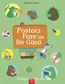 Postacı Fare’nin Bir Günü - Marianne Dubuc