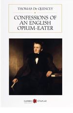 Confessions Of An English Opium-Eater