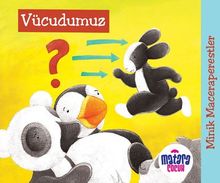 Minik Maceraperestler – Vücudumuz