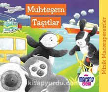 Minik Maceraperestler – Muhteşem Taşıtlar - Kolektif