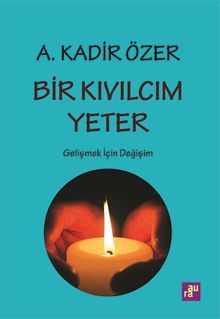 Bir Kıvılcım Yeter