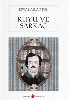 Kuyu ve Sarkaç (Cep Boy) (Tam Metin) - Edgar Allan Poe