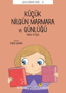Küçük Nilgün Marmara ve Günlüğü - Önder Yetişen