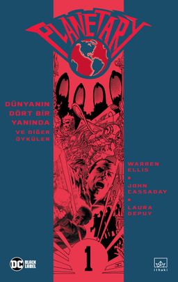 Planetary Cilt 1 - Dünyanın Dört Bir Yanında ve Diğer Öyküler