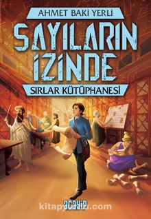 Sayıların İzinde / Sırlar Kütüphanesi - Ahmet Baki Yerli