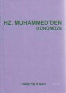 Hz Muhammed'den Günümüze