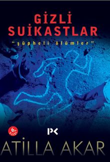Gizli Suikastlar & "Şüpheli Ölümler"