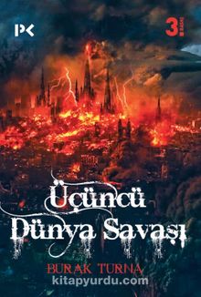 Üçüncü Dünya Savaşı - Burak Turna