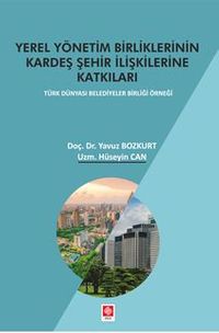 Yerel Yönetim Birliklerinin Kardeş Şehir İlişkilerine Katkıları