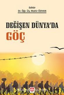 Değişen Dünyada Göç - Mahir Özkan
