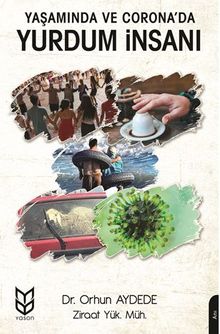 Yaşamında ve Corona’da Yurdum İnsanı