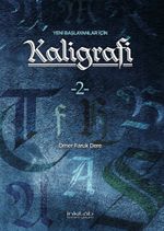 Yeni Başlayanlar İçin Kaligrafi-2