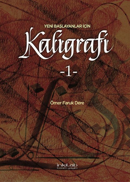 Yeni Başlayanlar İçin Kaligrafi