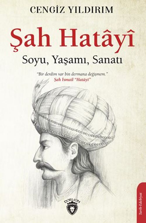 Şah Hatayı / Soyu, Yaşamı, Sanatı