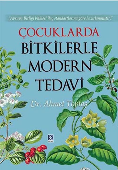 Çocuklarda Bitkilerle Modern Tedavi
