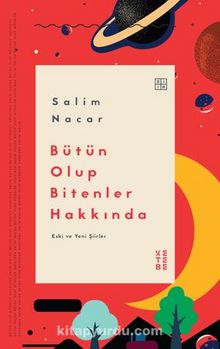 Bütün Olup Bitenler Hakkında - Salim Nacar
