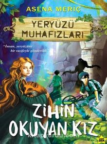 Zihin Okuyan Kız (Yeryüzü Muhafızları) - Asena Meriç