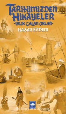 Tarihimizden Hikayeler - Hasan Erdem