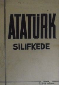 Atatürk Silifkede (12-D-28)