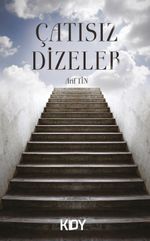 Çatısız Dizeler