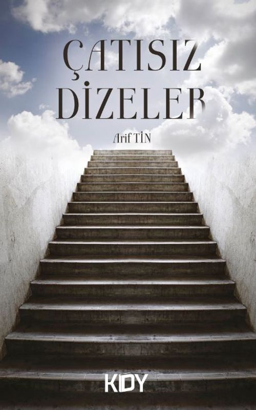Çatısız Dizeler