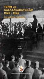1920-1923 yıllarında TBMM'deki Galatasaraylılar 