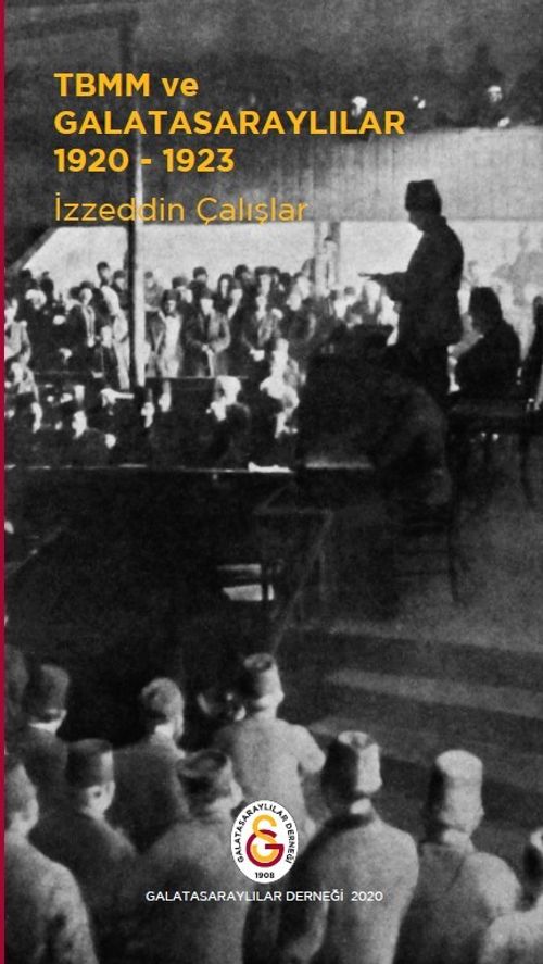 1920-1923 yıllarında TBMM'deki Galatasaraylılar 