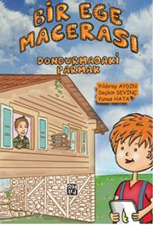 Bir Ege Macerası / Dondurmadaki Parmak