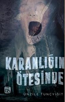 Karanlığın Ötesinde