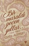 Bir Masaldı Geçen Yıllar  (1926-1960)