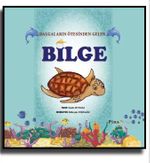 Dünyamızı Koruyalım Bilge 2.Hikaye