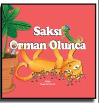 Dünyamızı Koruyalım Saksı Orman Olunca 3.Hikaye