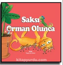 Dünyamızı Koruyalım Saksı Orman Olunca 3.Hikaye - Naide Duymaz