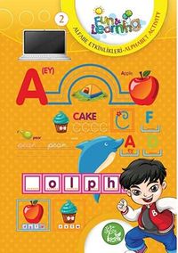 Fun and Learning 2 / Alfabe Etkinlikleri - Alphabet Activity 