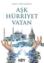 Aşk Hürriyet Vatan