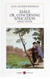 Emile: Or Concerning Education (Selections)