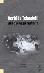 Çeviride Teknoloji: Süreç ve Uygulama 1