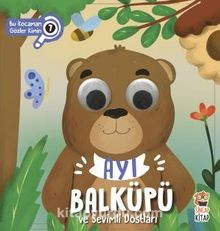 Ayı Balküpü ve Sevimli Dostları - Bu Kocaman Gözler Kimin 7 - Asiye Aslı Aslaner