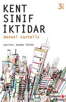 Kent Sınıf İktidar - Manuel Castells