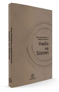 İslam Geleneğinde Ve  Modern Dönemde  Hadis Ve Sünnet
