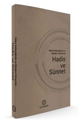 İslam Geleneğinde Ve  Modern Dönemde  Hadis Ve Sünnet